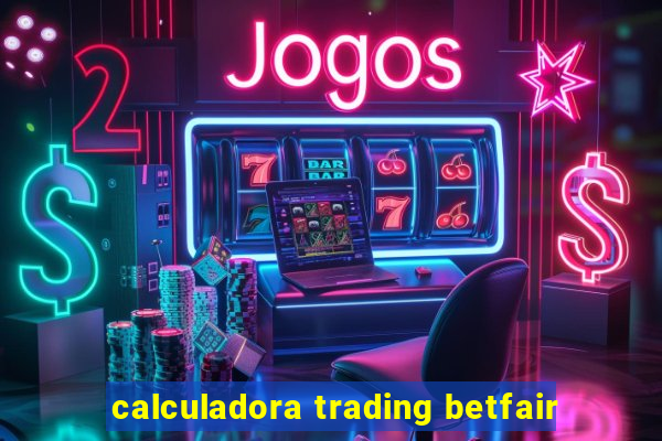 calculadora trading betfair